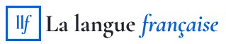 La langue francaise